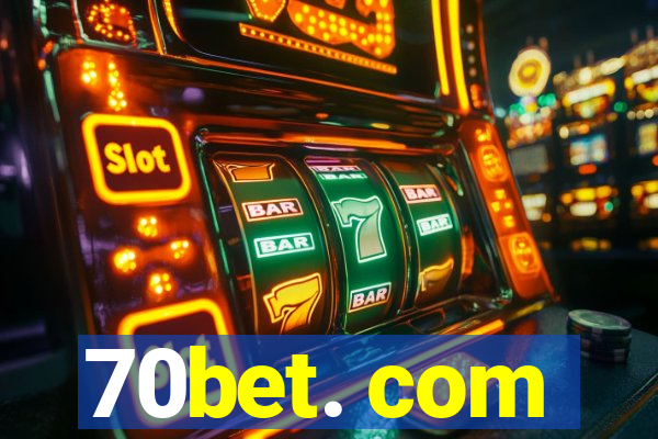 70bet. com